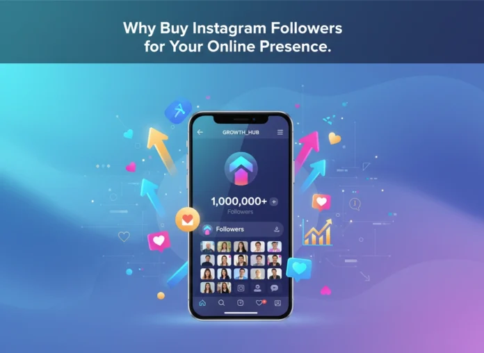 Buy Instagram Followers: Boost Your Online Presence